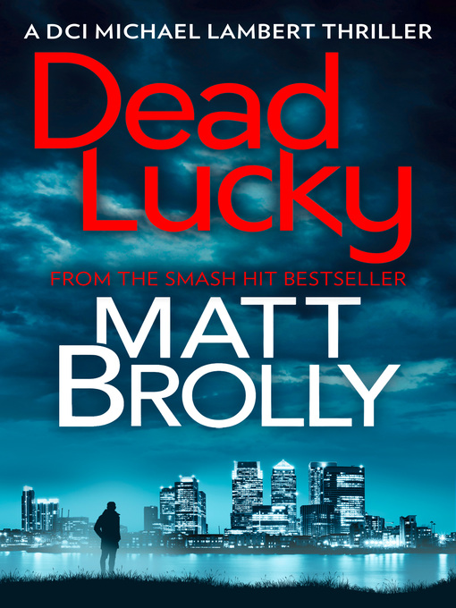 Title details for Dead Lucky by Matt Brolly - Wait list